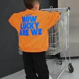 How Lucky Are We | Oversized Kids Jumper | Orange | 100% Cotton | BO RAE